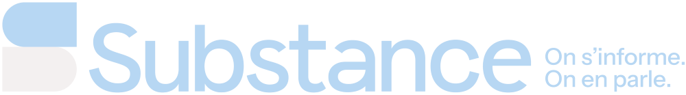 Substance. On s’informe. On en parle.